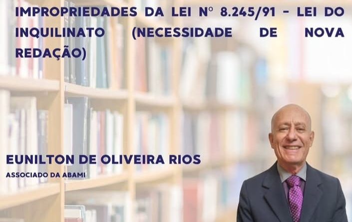 IMPROPRIEDADES DA LEI Nº 8.245/1991 – LEI DO INQUILINATO